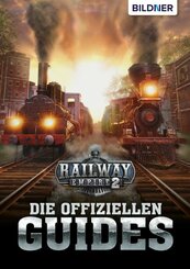 Railway Empire 2 - Die Offiziellen Guides (eBook, PDF)