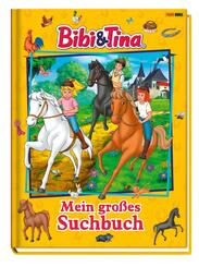 Bibi & Tina: Mein gro&szlig;es Suchbuch