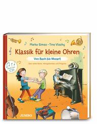 Klassik f&uuml;r kleine Ohren (Band 1) - Von Bach bis Mozart