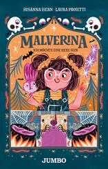 Malverina (Band 1) - Ich m&ouml;chte eine Hexe sein