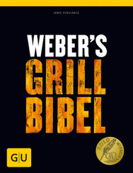 Weber's Grillbibel - Der Weber Grill Bestseller