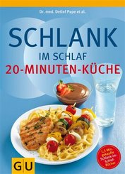Schlank im Schlaf - 20-Minuten-Küche (eBook, ePUB)
