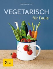 Vegetarisch für Faule (eBook, ePUB)