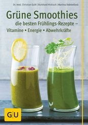 Grüne Smoothies - die besten Frühlings-Rezepte - Vitamine, Energie, Abwehrkräfte (eBook, ePUB)