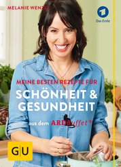 ARD-Buffet: Meine besten Rezepte für Schönheit und Gesundheit (eBook, ePUB)