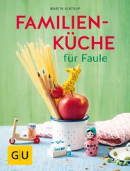 Familienküche für Faule (eBook, ePUB)