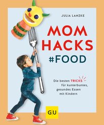 Mom Hacks - Food (eBook, ePUB)