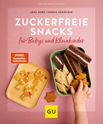 Zuckerfreie Snacks für Babys und Kleinkinder (eBook, ePUB)