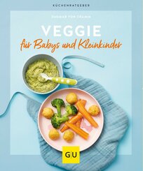 Veggie für Babys und Kleinkinder (eBook, ePUB)