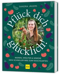 Pfl&uuml;ck dich gl&uuml;cklich!