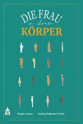 Die Frau in ihrem K&ouml;rper