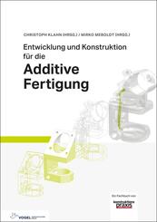 Entwicklung und Konstruktion f&uuml;r die Additive Fertigung