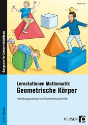 Lernstationen Mathematik: Geometrische K&ouml;rper