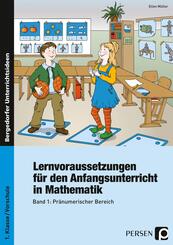 Lernvoraussetzungen f&uuml;r den Anfangsunterricht in Mathematik.Bd.1