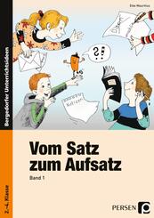 Vom Satz zum Aufsatz.Bd.1