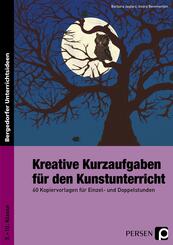 Kreative Kurzaufgaben f&uuml;r den Kunstunterricht