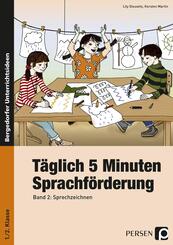 T&auml;glich 5 Minuten Sprachf&ouml;rderung.Bd.2
