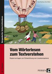 Vom W&ouml;rterlesen zum Textverstehen.Kopiervorlagen zur Entwicklung von Lesekompetenz ab 1. Schuljahr