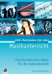 200 Methoden f&uuml;r den Musikunterricht