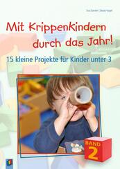 Mit Krippenkindern durch das Jahr! - Band 2.Bd.2