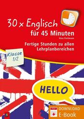 30 x Englisch f&uuml;r 45 Minuten - Klasse 1/2