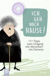 Kleine Helfer für die Altenpflege: Ich geh nach Hause! (eBook, ePUB)
