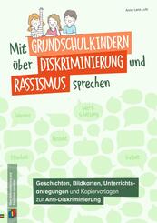 Mit Grundschulkindern &uuml;ber Diskriminierung und Rassismus sprechen