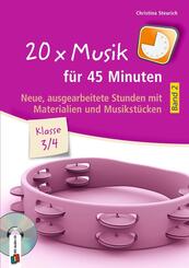 20 x Musik f&uuml;r 45 Minuten - Klasse 3/4 - Band 2