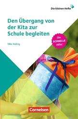 Den &Uuml;bergang von der Kita zur Schule begleiten