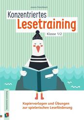 Konzentriertes Lesetraining - Klasse 1/2