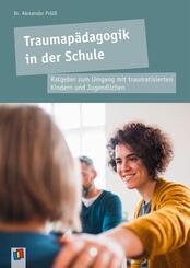 Traumap&auml;dagogik in der Schule