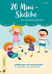 20 Mini-Sketche f&uuml;r Grundschulkinder