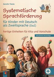 Systematische Sprachf&ouml;rderung f&uuml;r Kinder - mit Deutsch als Zweitsprache (DaZ)