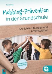 Mobbing-Pr&auml;vention in der Grundschule, aktualisierte Neuauflage