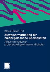 Zuweisermarketing f&uuml;r niedergelassene Spezialisten