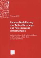 Formale Modellierung von Authentifizierungs- und Autorisierungsinfrastrukturen (eBook, PDF)