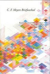 Korrespondenz C. F. Meyer - Friedrich von Wy&szlig; und Georg von Wy&szlig;