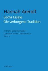 Sechs Essays - Die verborgene Tradition