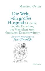 Die Welt, &raquo;ein gro&szlig;es Hospital&laquo;
