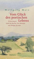 Vom Gl&uuml;ck des poetischen Lebens