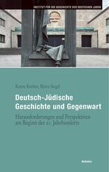 Deutsch-J&uuml;dische Geschichte und Gegenwart