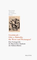 Urteilskraft - Gibt es Ma&szlig;st&auml;be f&uuml;r Werte und Wertungen?