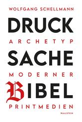 Drucksache Bibel - Archetyp moderner Printmedien