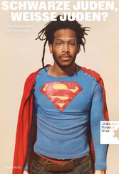 Schwarze Juden, Wei&szlig;e Juden?