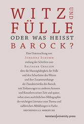 Witz und F&uuml;lle. Oder was hei&szlig;t barock?