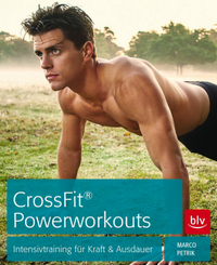 CrossFit® Powerworkouts - Intensivtraining für Kraft & Ausdauer