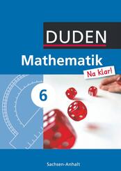 Mathematik Na klar! - Sekundarschule Sachsen-Anhalt - 6. Schuljahr