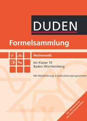 Formelsammlung bis Klasse 10 - Mathematik - Baden-W&uuml;rttemberg