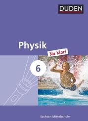 Physik Na klar! - Mittelschule Sachsen - 6. Schuljahr
