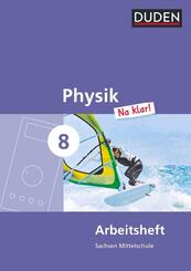 Physik Na klar! - Mittelschule Sachsen - 8. Schuljahr